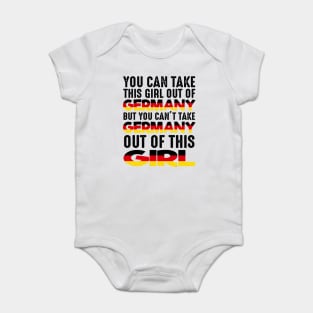 Women You Can Take This Girl Out Of Germany Gift Baby Bodysuit